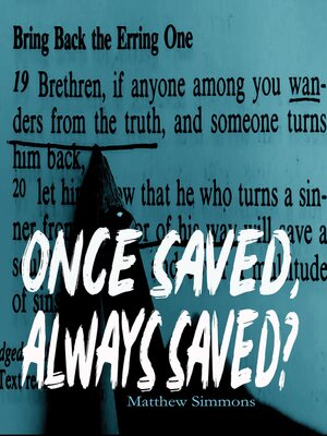 cover image of Once Saved, Always Saved?